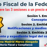 Código Fiscal de la Federación – Ciclo de 3 Sesiones Grabadas