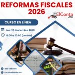 Jue. 20 Nov. Reformas Fiscales 2026 + PLD + Comentarios Laborales. Curso en línea 100% En VIVO!!