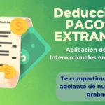 Deducción de PAGOS AL EXTRANJERO – Curso Grabado