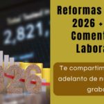Vídeo – Reformas Fiscales 2026 + PLD + Comentarios Laborales