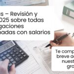 Nóminas 2025 – Revisión y cierre sobre todas las obligaciones relacionadas con salarios