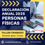 Declaración Anual Personas Físicas 2025. Taller grabado!!