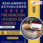 Jue. 23 Abril. Prevención de Lavado de Dinero 2026 Reglamento Actualizado – Curso en línea 100% En VIVO