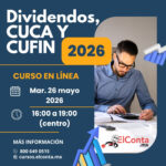 Mar. 26 Mayo. Dividendos, CUCA Y CUFIN 2026 – Curso en línea 100% En VIVO